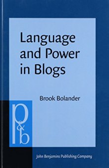 Language and Power in Blogs: Interaction, Disagreements and Agreements