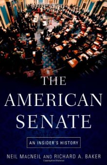 The American Senate: An Insider's History