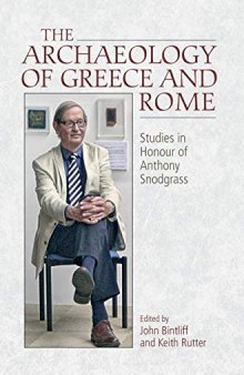 The Archaeology of Greece and Rome: Studies in Honour of Anthony Snodgrass