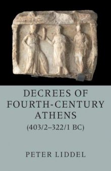 Decrees of Fourth-Century Athens (403/2-322/1 BC) 2 Volumes