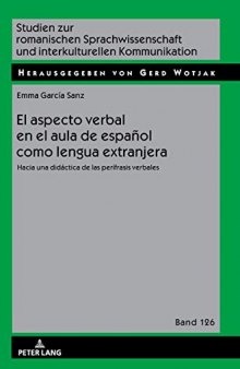 El aspecto verbal en el aula de español como lengua extranjera: hacia una didáctica de las perífrasis verbales