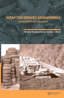 Scrap tire derived geomaterials : opportunities and challenges