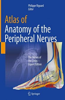 Atlas of Anatomy of the peripheral nerves: The Nerves of the Limbs