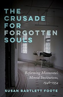 The Crusade for Forgotten Souls: Reforming Minnesota's Mental Institutions, 1946–1954