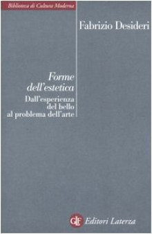 Forme dell'estetica. Dall'esperienza del bello al problema dell'arte