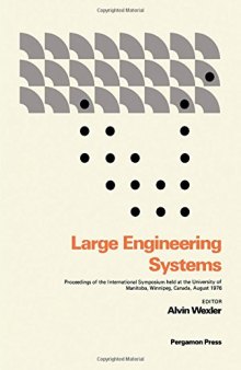 Large Engineering Systems: v. 1: Symposium Proceedings