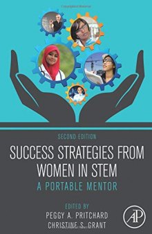 Success Strategies From Women in STEM, Second Edition: A Portable Mentor