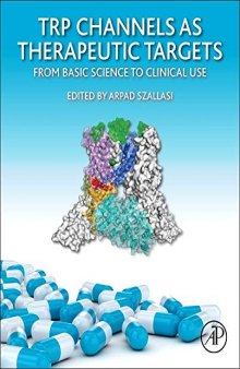 TRP Channels as Therapeutic Targets: From Basic Science to Clinical Use