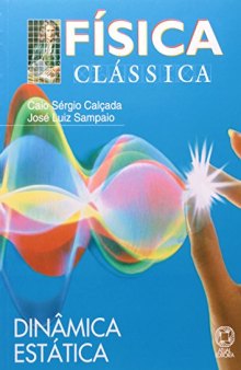 Física Clássica: Dinâmica Estática (parte faltante)