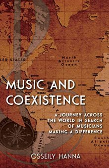 Music and Coexistence: A Journey across the World in Search of Musicians Making a Difference