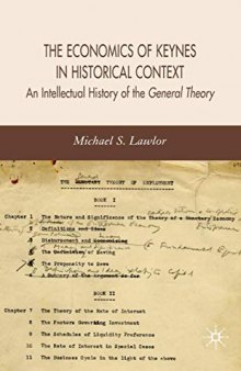 The Economics of Keynes in Historical Context: An Intellectual History of the General Theory