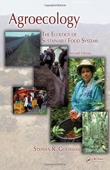 Agroecology: The Ecology of Sustainable Food Systems, Second Edition
