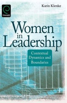 Women in Leadership: Contextual Dynamics and Boundaries