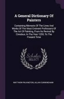 A General Dictionary of Painters