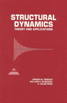 Structural Dynamics Theory And Applications