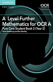 A Level Further Mathematics for OCR A Pure Core Student Book 2 (Year 2) (AS/A Level Further Mathematics OCR)