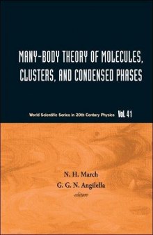 Many-Body Theory of Molecules, Clusters and Condensed Phases