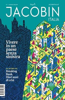 Jacobin Italia. Vivere in un Paese senza sinistra