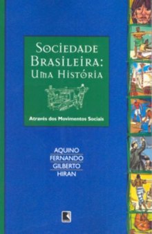 Sociedade Brasileira: Uma História