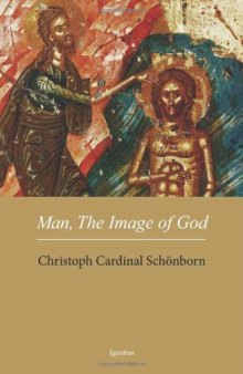 Man, The Image of God: The Creation of Man as Good News