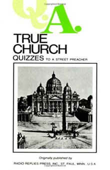 True Church Quizzes to a Street Preacher