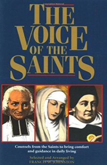 Voice of The Saints: Councels from the Saints to bring Comfort and Guidance in Daily Living