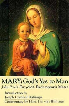 Redemptoris Mater: Mary, God’s Yes to Man