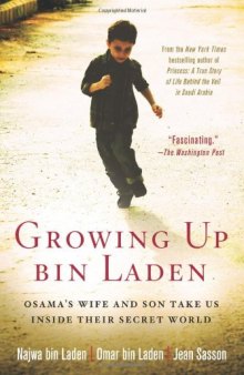 Growing Up bin Laden: Osama’s Wife and Son Take Us Inside Their Secret World