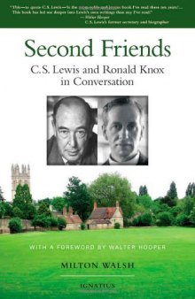 Second Friends: C.S. Lewis and Ronald Knox in Conversation