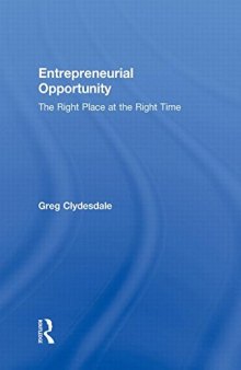 Entrepreneurial Opportunity: The Right Place at the Right Time