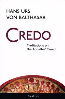 Credo: Meditations on the Apostles’ Creed