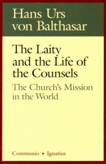 The Laity in the Life of the Counsels: The Church’s Mission in the World