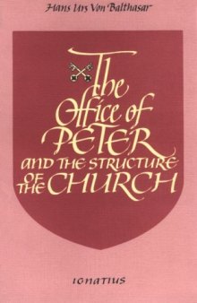 The Office Of Peter And The Structure Of The Church