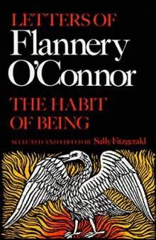 The Habit of Being: Letters of Flannery O’Connor