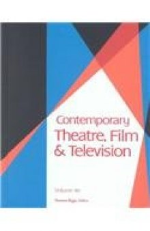Contemporary Theatre, Film and Television: A Biographical Guide Featuring Performers, Directors, Writers, Producers, Designers, Managers, Choreographers, Technicians, Composers, Executives, dan: 46