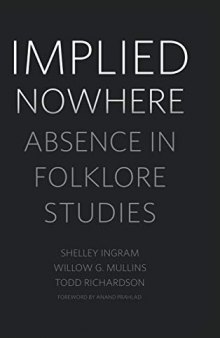 Implied Nowhere: Absence in Folklore Studies