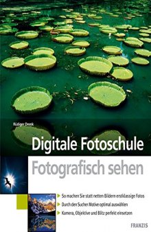 Digitale Fotoschule Fotografisch sehen