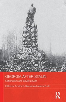 Georgia After Stalin: Nationalism and Soviet Power