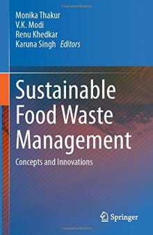 Sustainable Food Waste Management: Concepts And Innovations