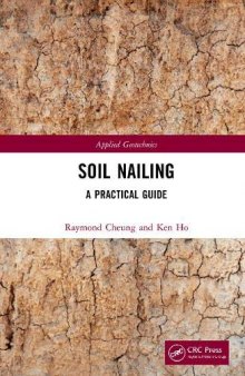 Soil Nailing: A Practical Guide