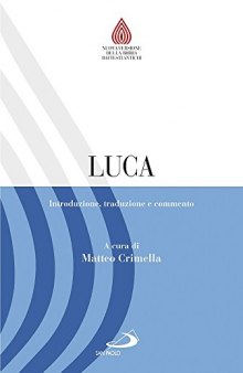 Luca. Introduzione, traduzione e commento