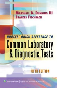 Nurses' Quick Reference to Common Lab & Diagnostic Tests
