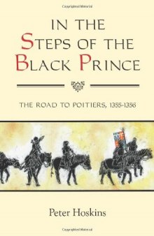 In the Steps of the Black Prince: The Road to Poitiers, 1355-1356 (32)