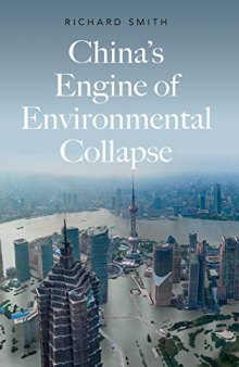Chinas Engine of Environmental Collapse