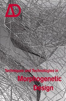 Techniques and Technologies in Morphogenetic Design (Architectural Design)