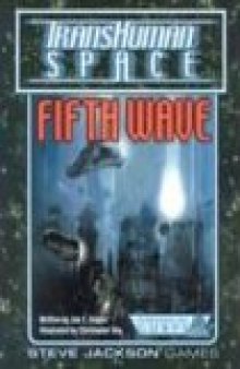 Transhuman Space Classic: Fifth Wave