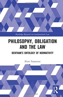 Philosophy, Obligation and the Law: Bentham’s Ontology of Normativity