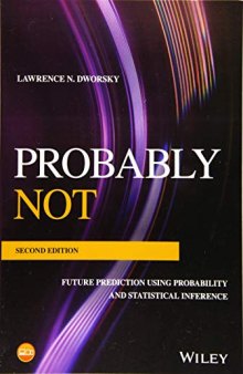 Probably Not: Future Prediction Using Probability And Statistical Inference