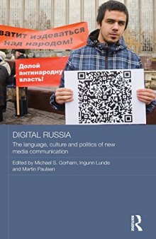 Digital Russia: The Language, Culture and Politics of New Media Communication
