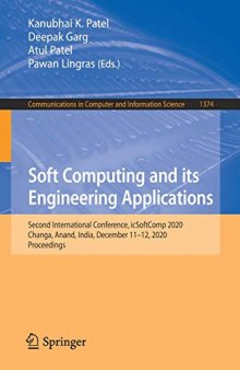 Soft Computing and its Engineering Applications: Proceedings of the Second International Conference, icSoftComp 2020 Changa, Anand, India, December 11–12, 2020